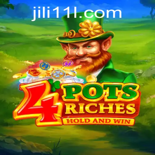 Exploring the Exciting World of 4potsriches: A Comprehensive Guide Enhanced by jili11